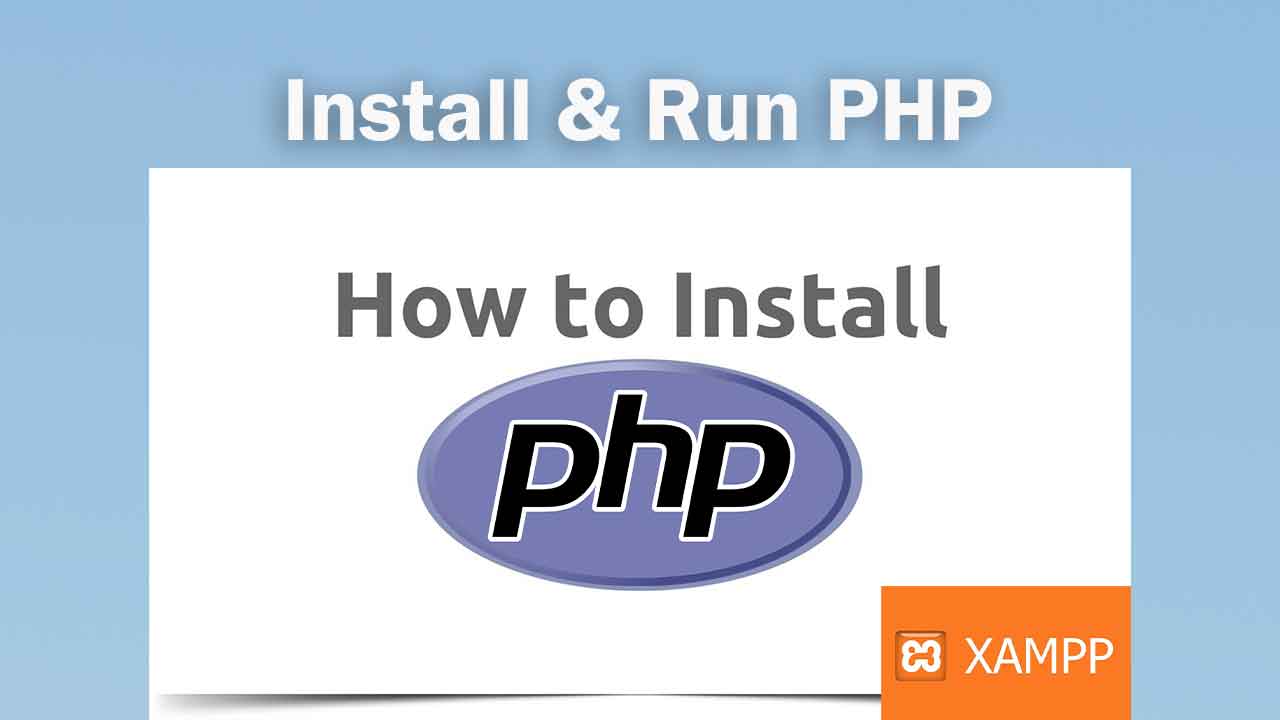 Install PHP on Windows (Apache & MySQL) XAMPP